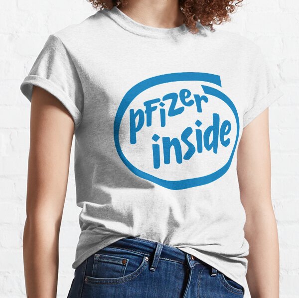 Pfizer Inside Classic T-Shirt