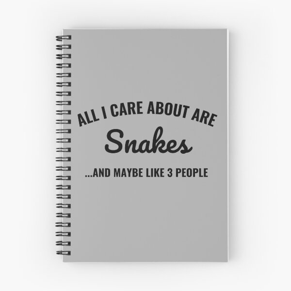 Item preview, All I care about are snakes and maybe like 3 people designed and sold by Unchainthebeast.