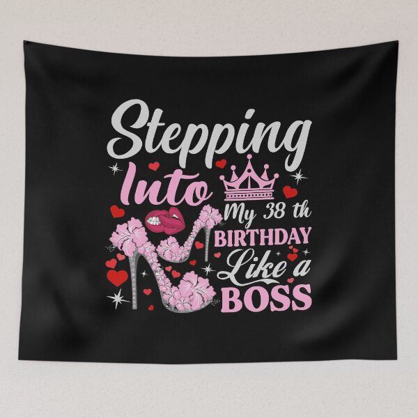 Item preview, Stepping Into My 38th Birthday Like A boss designed and sold by TshirtStoreBD24.