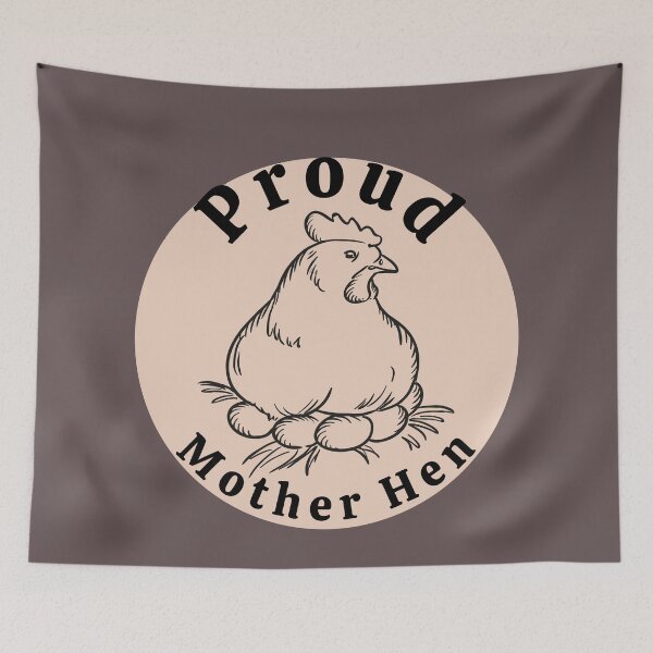 Item preview, Proud Mother Hen designed and sold by KeleCo.