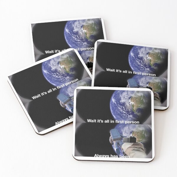 Item preview, Wait, It's all in first person? Astronauts meme designed and sold by CapriFun.