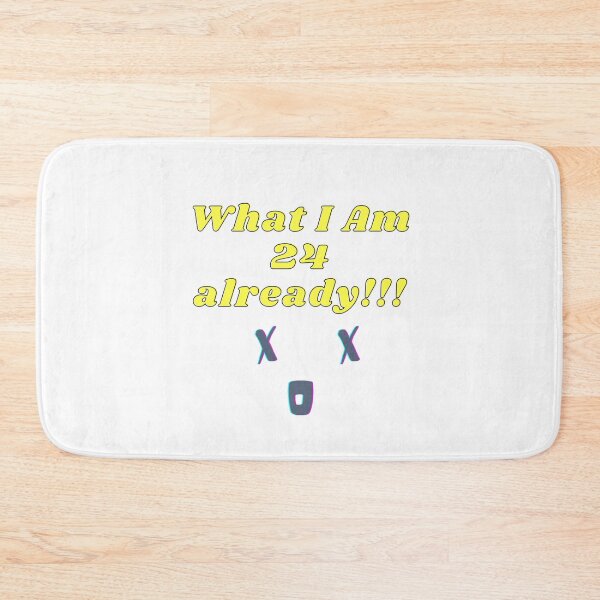 Item preview, What I Am 24 already !!! designed and sold by Avani01.