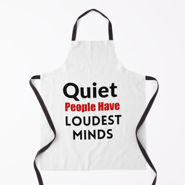 Item preview, Quiet People Have the Loudest Minds designed and sold by urgentbuy.