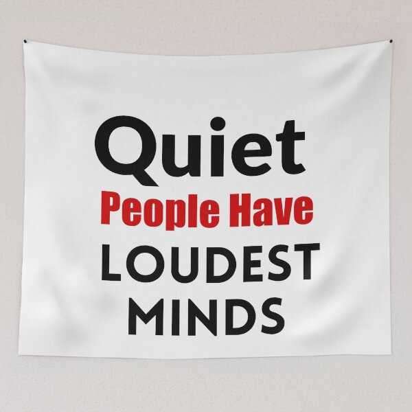 Item preview, Quiet People Have the Loudest Minds designed and sold by urgentbuy.