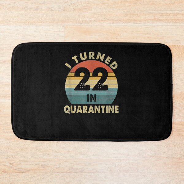 Item preview, I Turned 22 In Quarantine 2021 22 Year Old 22nd Birthday  designed and sold by shirleyfinley.