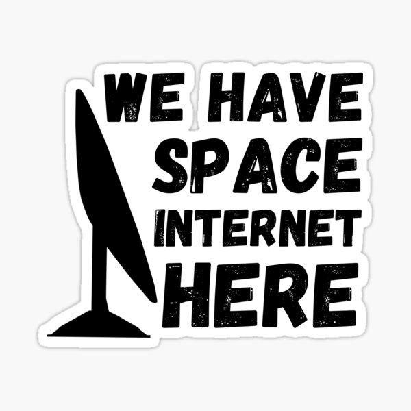 Item preview, Spacex Starlink Satellite - Wir haben hier Weltraum-Internet designed and sold by SieJermiin.