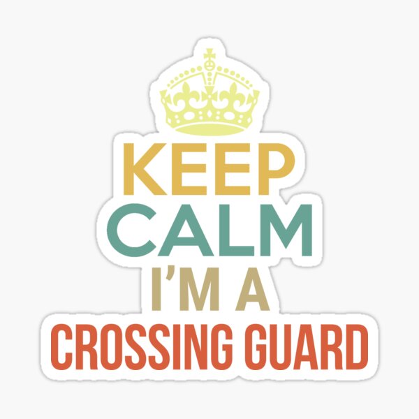 Vista previa del artículo con la obra «Keep Calm I'm A Crossing Guard», diseñado y vendido por Free Shipping ✨ TODAY ONLY!.