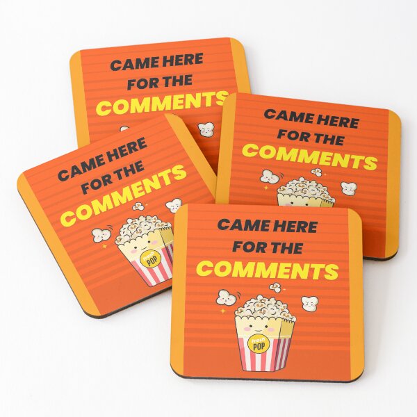 Item preview, Came Here For The Comments designed and sold by ChilledTaho.