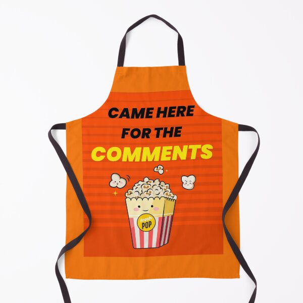 Item preview, Came Here For The Comments designed and sold by ChilledTaho.