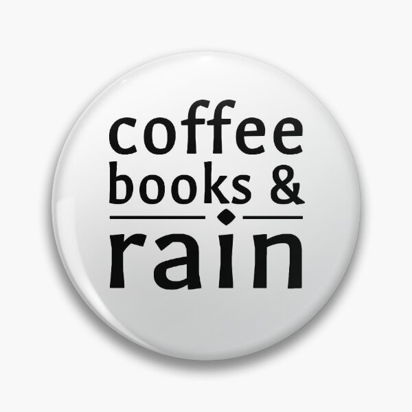 Item preview, Coffee Books Rain Cozy Chill Reading Rest Quote designed and sold by sillyquestions.