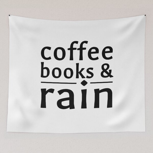 Item preview, Coffee Books Rain Cozy Chill Reading Rest Quote designed and sold by sillyquestions.