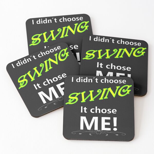 Item preview, I didnt choose SWING. It chose me! designed and sold by hop2swing.