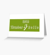 Thunderbellen 2016 Greeting Card