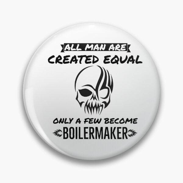 Item preview, All Man Are Created Equal Only Few Become Boilermaker  designed and sold by AwesomeWorld1.