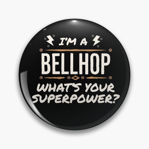 Item preview, Im a Bellhop Whats Your Superpower  designed and sold by AwesomeWorld1.