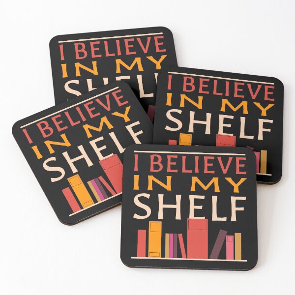 Item preview, I Believe In My Shelf Funny Book Lover Quote Humor designed and sold by sillyquestions.