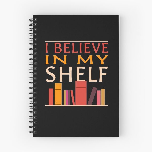 Item preview, I Believe In My Shelf Funny Book Lover Quote Humor designed and sold by sillyquestions.