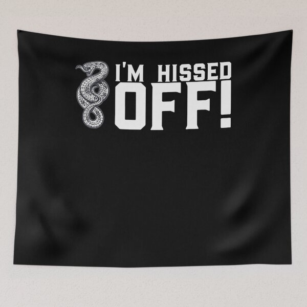 Item preview, I'm hissed off!  for a snake lover designed and sold by ChristopherIBK.