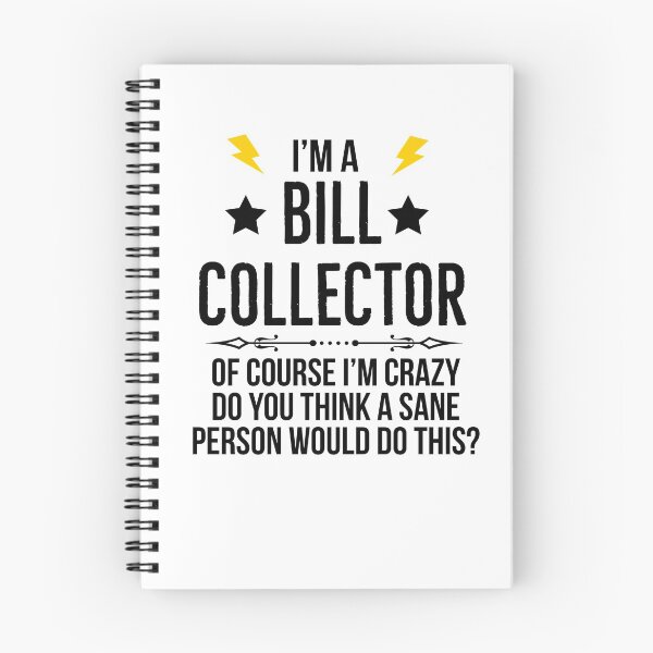 Item preview, Bill Collector Funny  designed and sold by AwesomeWorld1.