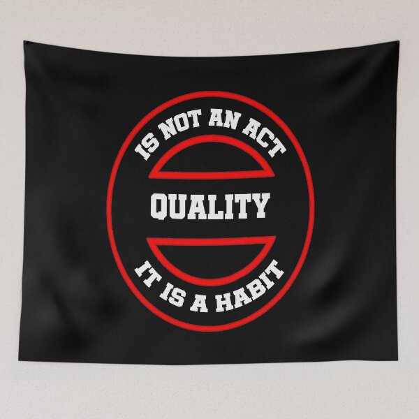 Item preview, quality is not an act it is a habit designed and sold by jamal-alkhalf.