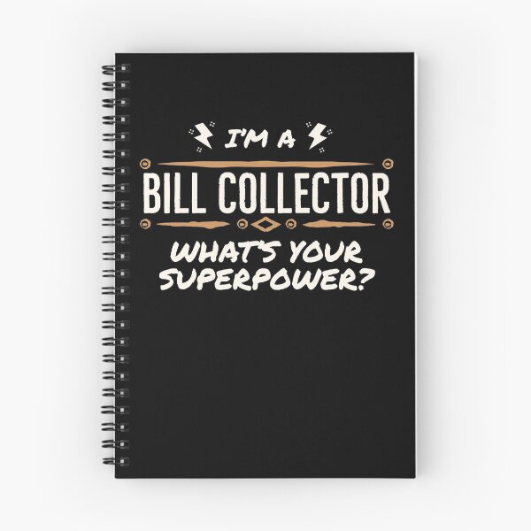 Item preview, Bill Collector Whats Your Superpower  designed and sold by AwesomeWorld1.