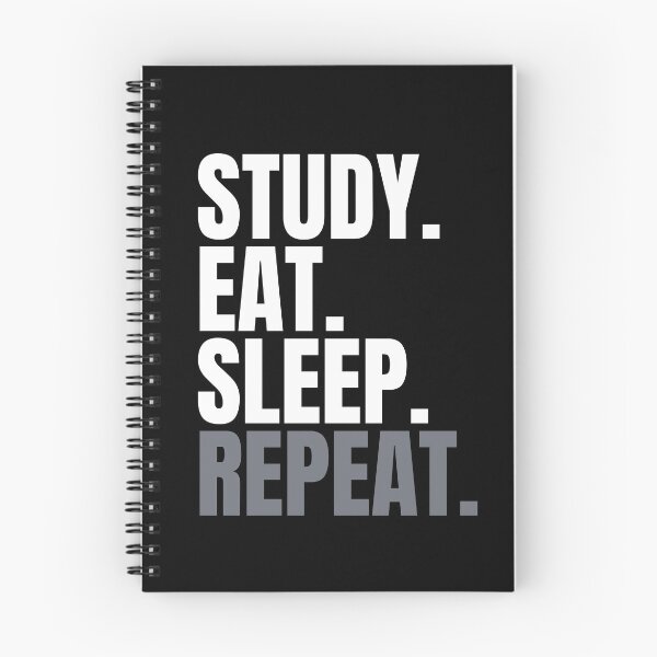 Item preview, Study. Eat. Sleep. Repeat. Text only design. designed and sold by JellyBeenzz.