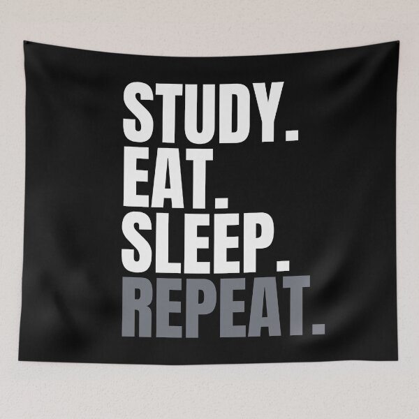 Item preview, Study. Eat. Sleep. Repeat. Text only design. designed and sold by JellyBeenzz.