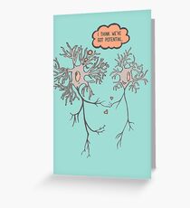 I Think We've Got Potential Greeting Card