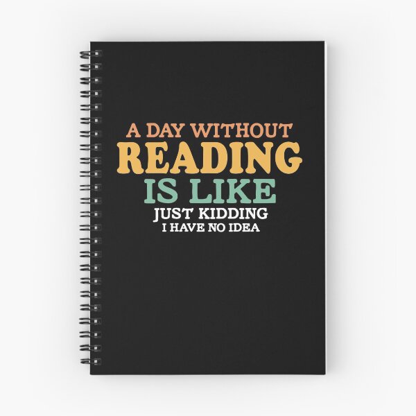 Item preview, Day Without Reading Cute Funny Retro Book Lover Quote Reading Humor designed and sold by sillyquestions.