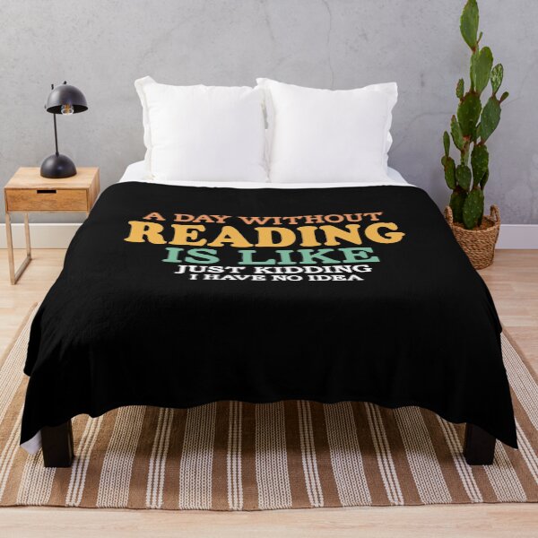 Item preview, Day Without Reading Cute Funny Retro Book Lover Quote Reading Humor designed and sold by sillyquestions.