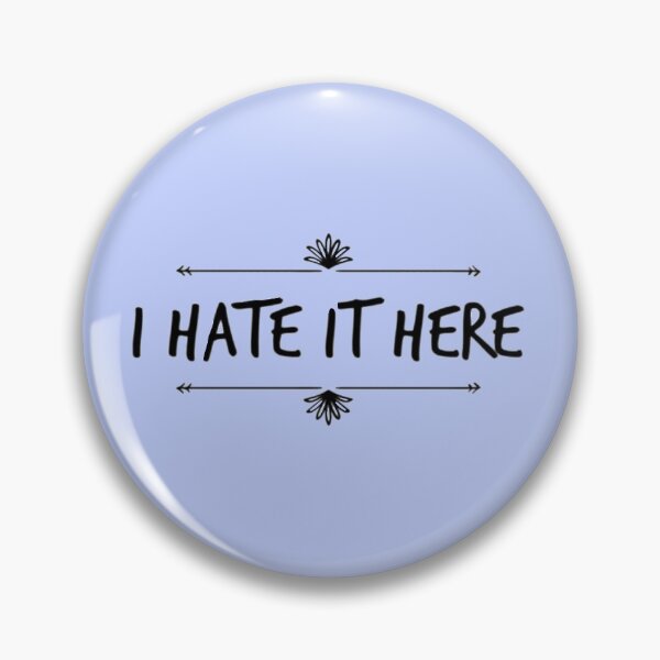 Item preview, I hate it here designed and sold by Roisin678.