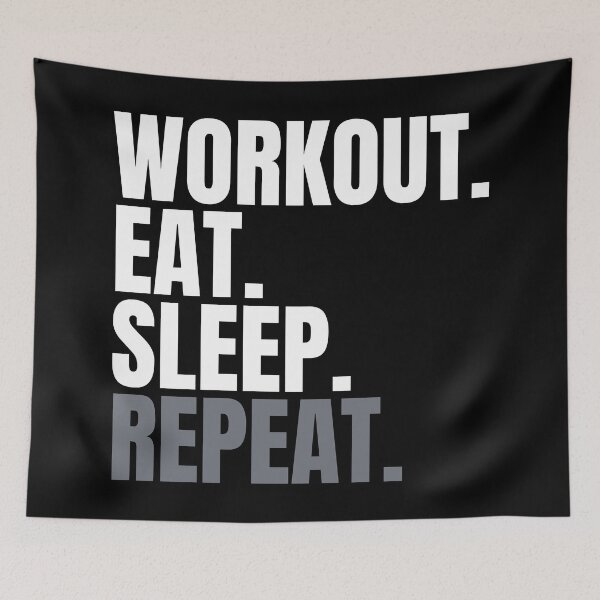 Item preview, Workout. Eat. Sleep. Repeat. Text only design. designed and sold by JellyBeenzz.