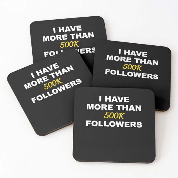 Item preview, I have More Than 500k Followers Influencers Blogger Vloggers designed and sold by Linery Brand.