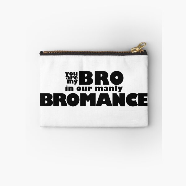 Item preview, You're my BRO in our manly BROMANCE designed and sold by xAmalie.
