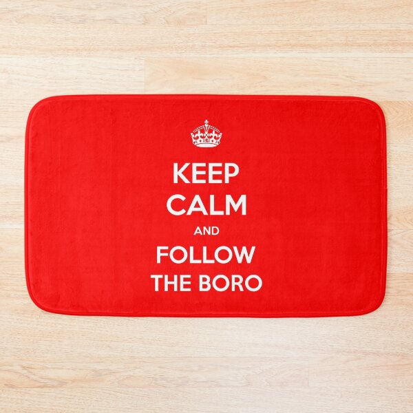 Item preview, Keep Calm And Follow The Boro designed and sold by iRussJ.