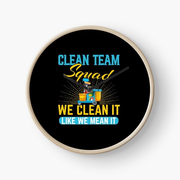 Cleaning Humor Clean Team Squad Gift , Housekeeping Professional Cleaner , Housekeeping Crew Cleaner Outfit Clock