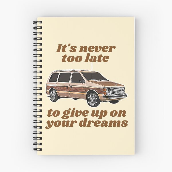Item preview, It's Never Too Late To Give Up On Your Dreams // Minivan Life designed and sold by acquiesce13.