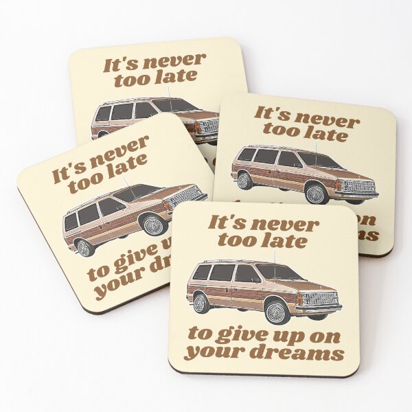 Item preview, It's Never Too Late To Give Up On Your Dreams // Minivan Life designed and sold by acquiesce13.