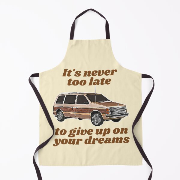 Item preview, It's Never Too Late To Give Up On Your Dreams // Minivan Life designed and sold by acquiesce13.