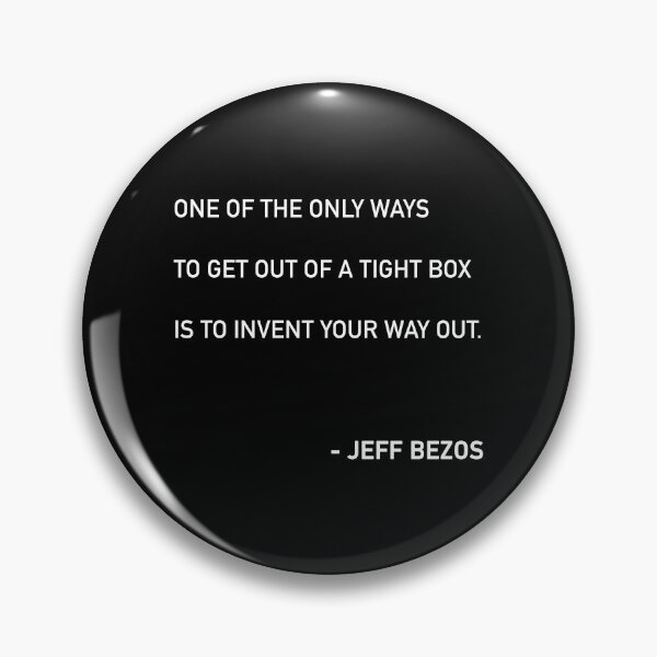 Item preview, Bezos Invent Your Way Out Quote designed and sold by JamiePullThatUp.