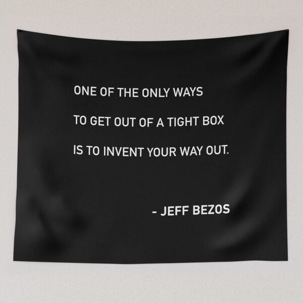 Item preview, Bezos Invent Your Way Out Quote designed and sold by JamiePullThatUp.