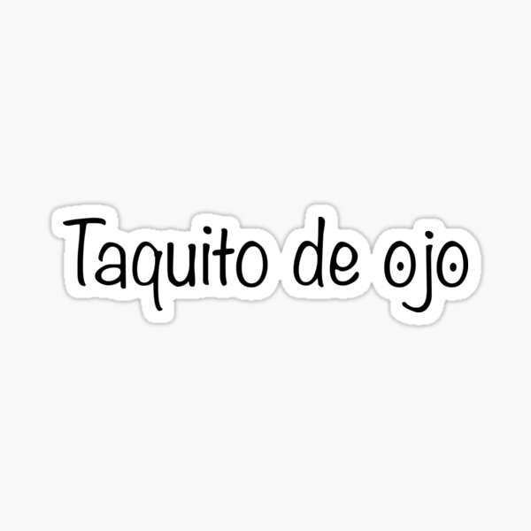 Vista previa del artículo con la obra «TAQUITO DE OJO - IMPRESIONANTE DISEÑO LATINO», diseñado y vendido por estudio3e.