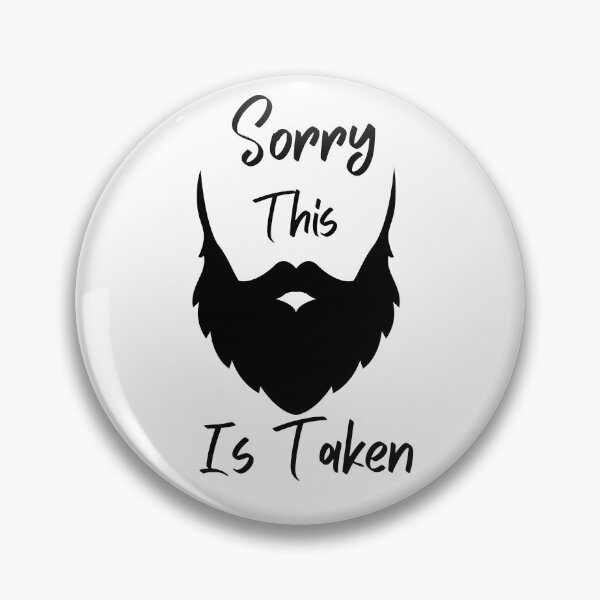 Item preview, Sorry This Beard Is Taken designed and sold by Miaberzo.