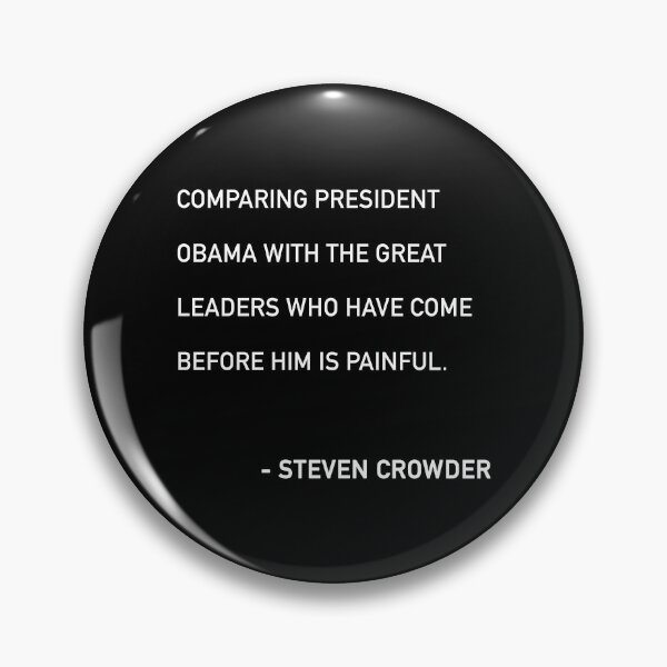 Item preview, Steven Crowder Obama Quote designed and sold by JamiePullThatUp.