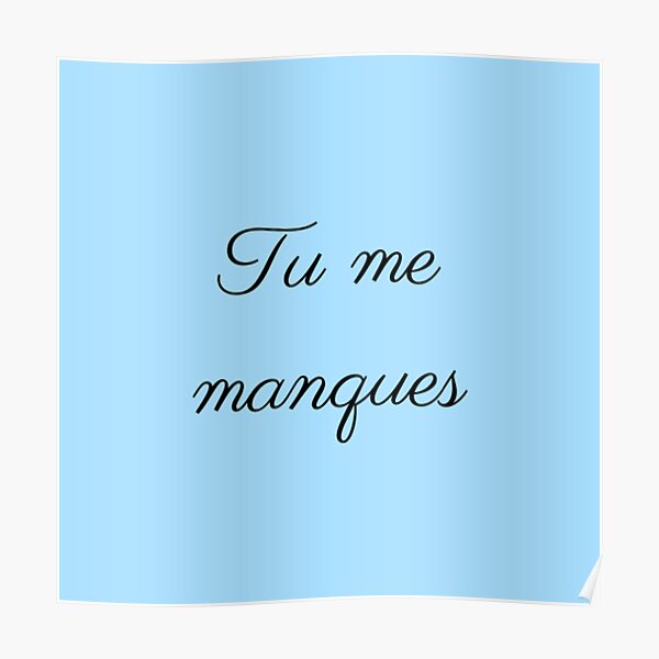 Tu Me Manques Posters Redbubble