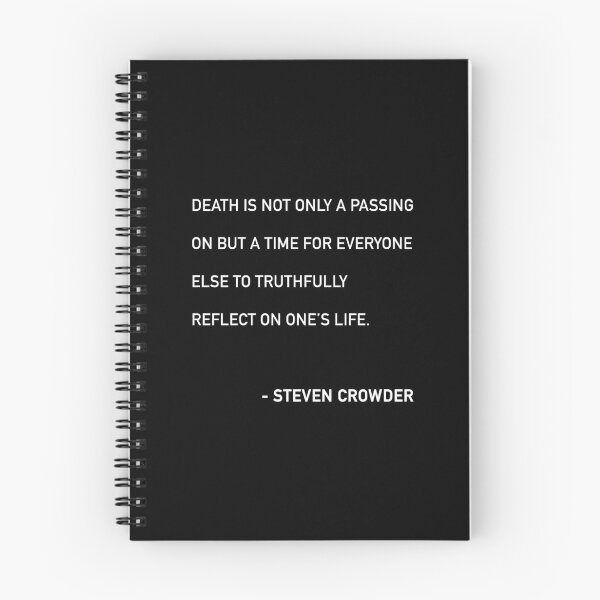 Item preview, Steven Crowder Death Quote designed and sold by JamiePullThatUp.