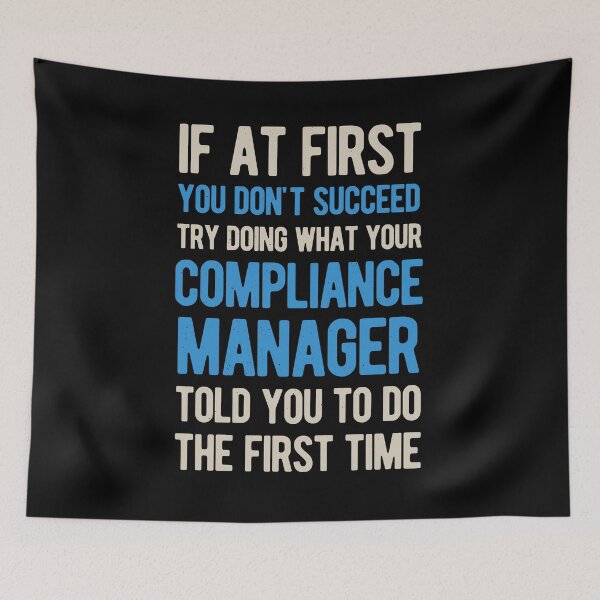 Item preview, Compliance Manager Funny designed and sold by artworkbyrihen.