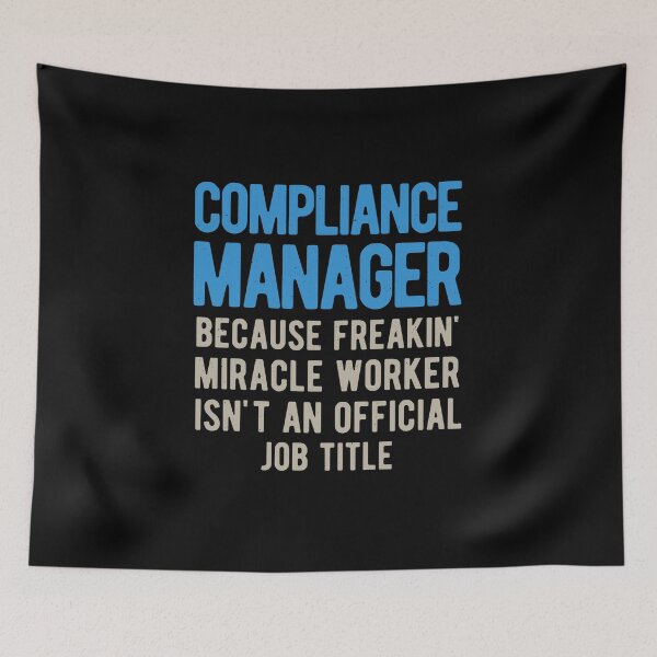 Item preview, Compliance Manager Funny designed and sold by artworkbyrihen.