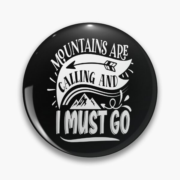Item preview, mountains are calling and i must go - Berge Spruch designed and sold by Raeolus.