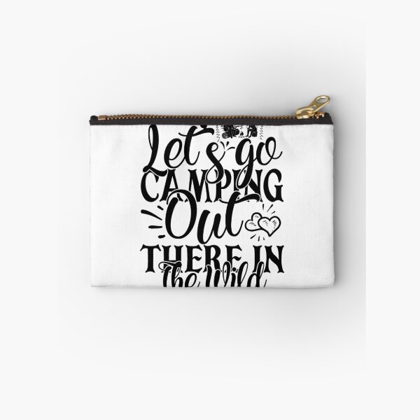 Item preview, Camping saying - camping out there in the wild designed and sold by Raeolus.